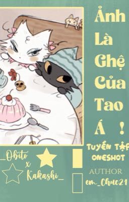 Obikaka / Ảnh Là Ghệ Của Tao Á
