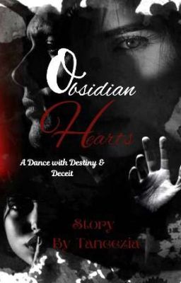 Obsidian Hearts: A dance with destiny & deceit [18+]