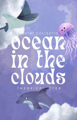 OCEAN IN THE CLOUDS, poetry ✓