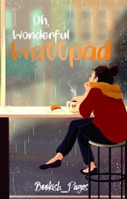 Oh, Wonderful Wattpad
