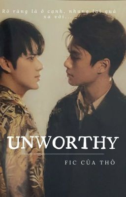 [OHMNANON] - UNWORTHY