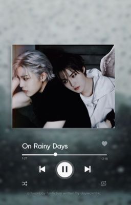 On Rainy Days [Hwanbby]✔️