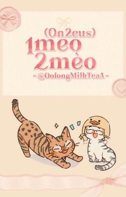 [On2eus] | 1 Meo 2 Mèo