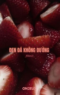 on2eus ✘ đen đá không đường