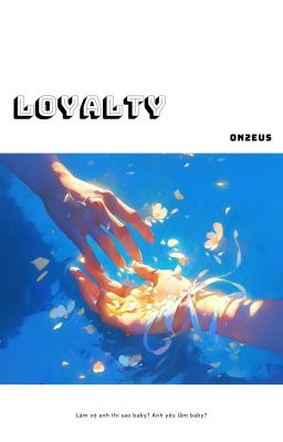 [On2eus] Loyalty.