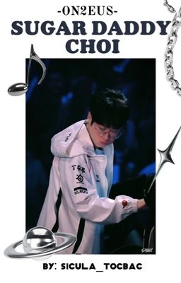 [ON2EUS] sugar daddy choi