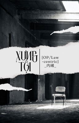 [One Piece/Law-centric] Xưng tội