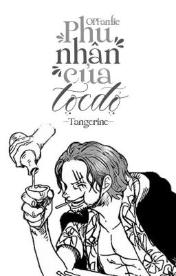 ⌈One Piece⌉ Phu Nhân Của Tóc Đỏ