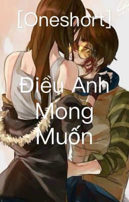 [One Short] Ticci Toby x Clockwork - điều anh mong muốn