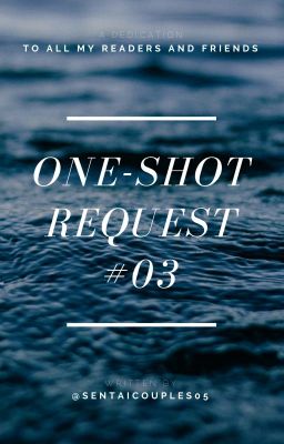 ✔️ | ONE-SHOT REQUESTS #03