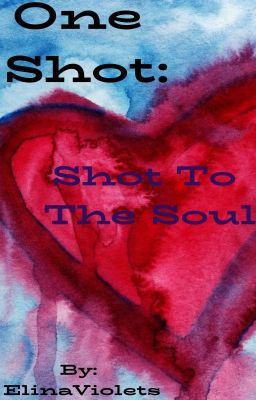 One Shot: Shot To The Soul [Sans x Reader]