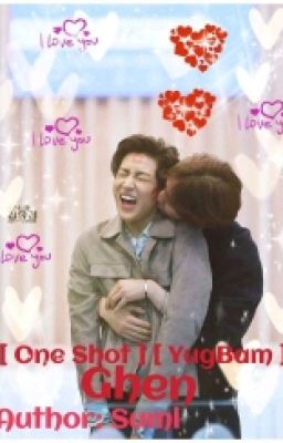 [One SHOT ][YugBam GOT7] GHEN