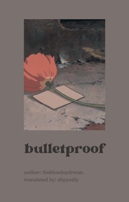 oneshot; Bulletproof