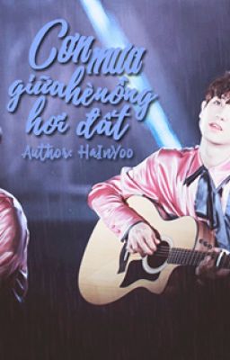 [ONESHOT] [ChanSoo] Cơn mưa giữa hè nồng hơi đất