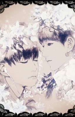 [Oneshot][KaiYuan] Vì đã có em