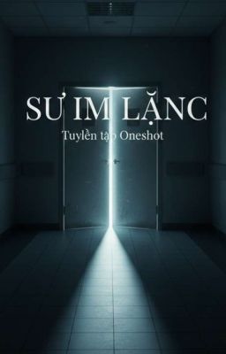 [ONESHOT] SỰ IM LẶNG