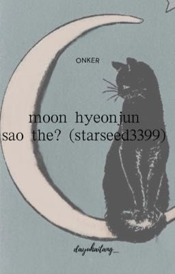 [onker][trans] moon hyeonjun sao thế?