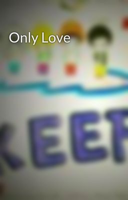 Only Love