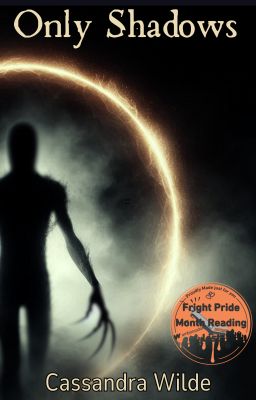 Only Shadows