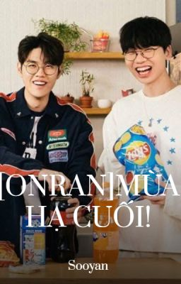 [Onran]Mùa Hạ Cuối!