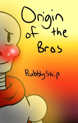 Origin Of The Bros (Fontcest)
