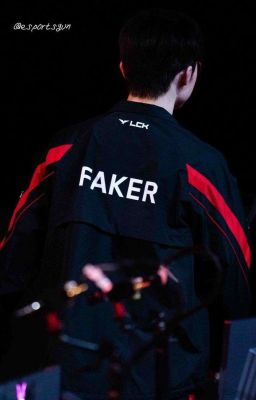 [Os] faker; trao ai mảnh hồn tàn