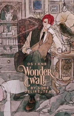 [OS] [Kuroko no Basket] Wonderwall 