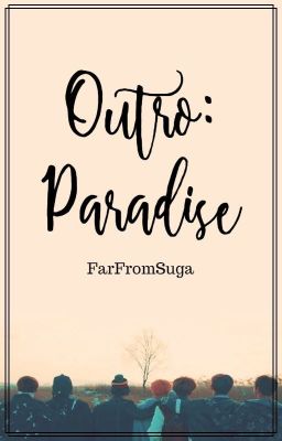 Outro: Paradise ✔️