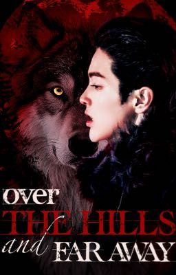 OVER THE HILLS AND FAR AWAY [SEANKEON]