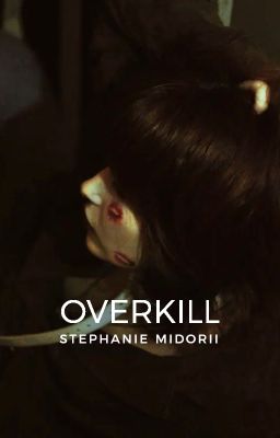 Overkill