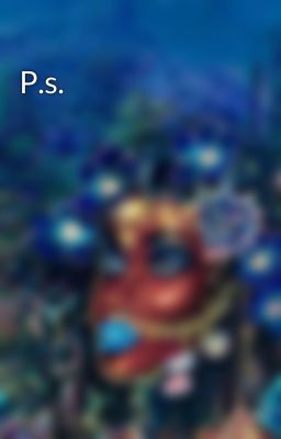 P.s.