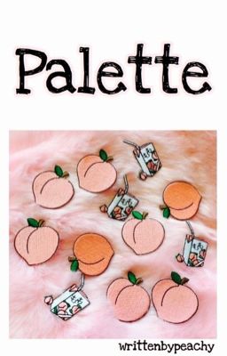 Palette || Bảng Màu