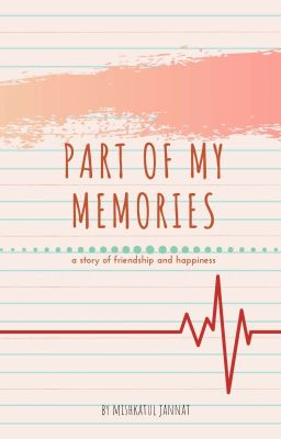 PART OF MY MEMORIES ✅