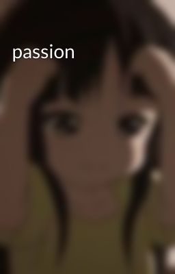 passion