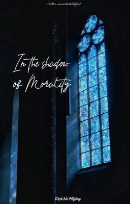 [Passion Fanfic] In the Shadow of Morality