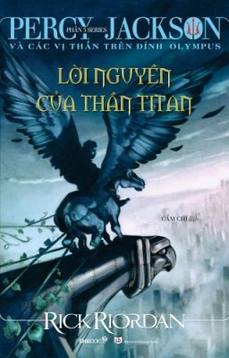 PERCY JACKSON TẬP 3: LỜI NGUYỀN CỦA THẦN TITAN