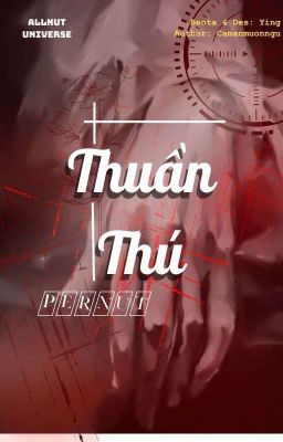 [Pernut] Thuần Thú