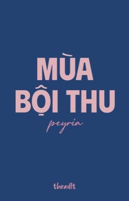 peyria - mùa bội thu