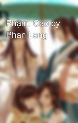 Phạm. Cao by Phan Lang