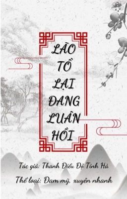 [Phần 2/OG/ĐM] Lão Tổ Lại Đang Luân Hồi