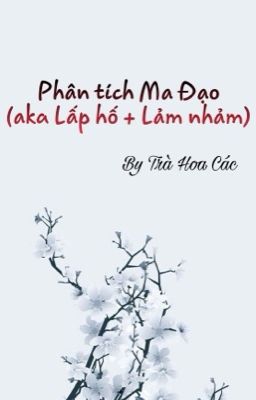 Phân tích Ma Đạo (aka Lấp hố + Lảm nhảm)