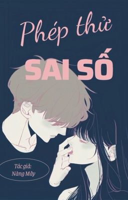 PHÉP THỬ SAI SỐ
