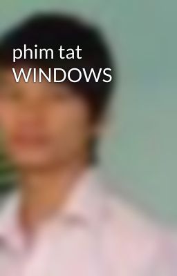 phim tat WINDOWS