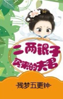 Phu quân có giá hai lượng bạc