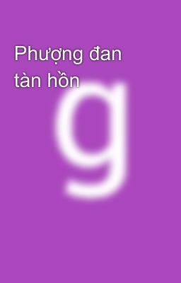 Phượng đan tàn hồn