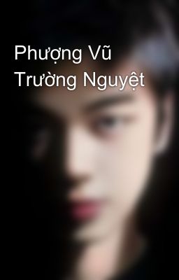 Phượng Vũ Trường Nguyệt