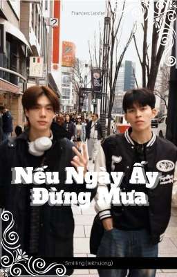 [PondPhuwin] Nếu ngày ấy đừng mưa