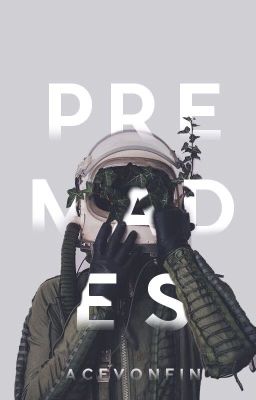 premades | close