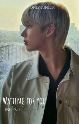 [psh.ksn] // Waiting For You!