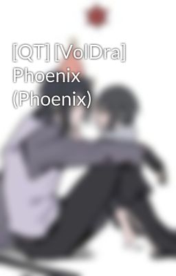 [QT] [VolDra] Phoenix (Phoenix)